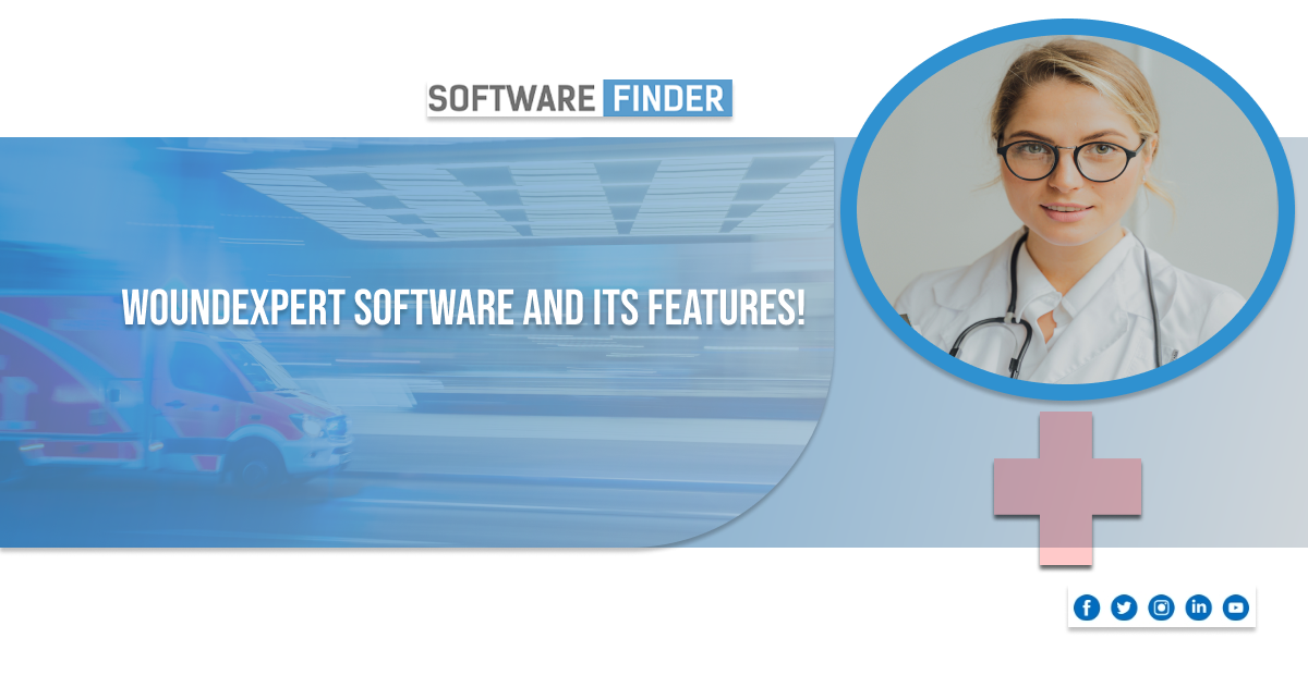 Wound Expert Software and Its Features!